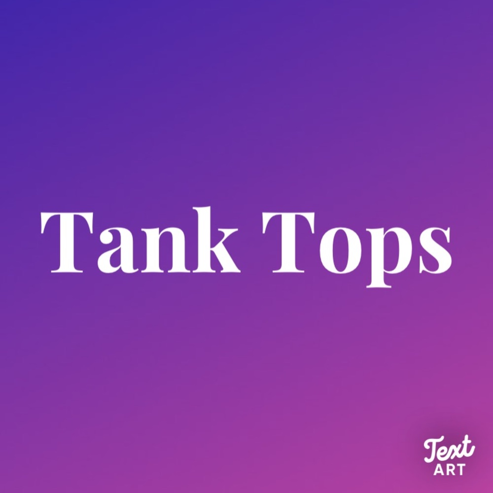 Tank tops